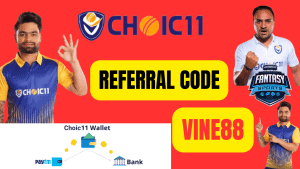 Choic11 Referral Code Vine88: Withdrawal methods include Bank Transfer and Paytm