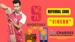 Sportasy Referral Code VINE88  and Paytm Charges 