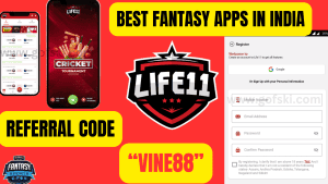 Life11 Referral Code "VINE88" : Register on best Fantasy Sports App
